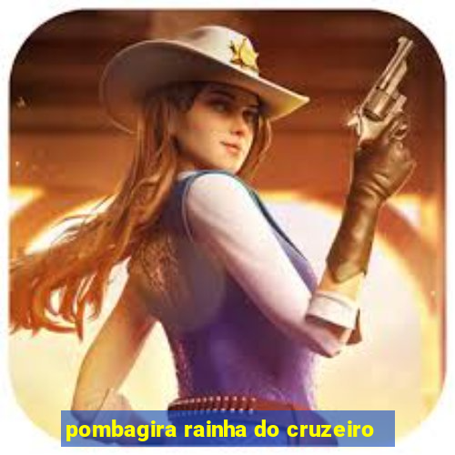 pombagira rainha do cruzeiro